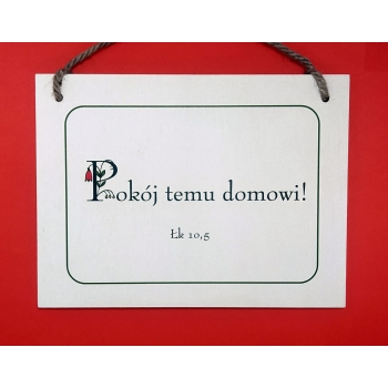 Pokój temu domowi tabliczka prezent do nowego domu